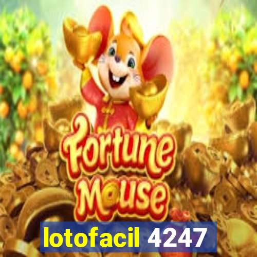 lotofacil 4247